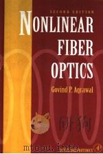 NONLINEAR FIBER OPTICS  SECOND EDITION   1995  PDF电子版封面  0120451425  GOVIND P.AGRAWAL 