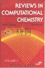 REVIEWS IN COMPUTATIONAL CHEMISTRY  VOLUME 7   1996  PDF电子版封面  1560819154   