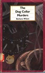 THE DOG COLLAR MURDES   1989  PDF电子版封面  0931188695  BARBARA WILSON 