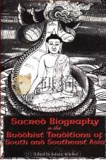 SACRED BIOGRAPHY IN THE BUDDHIST TRADITIONS OF SOUTH AND SOUTHEAST ASIA（1997 PDF版）