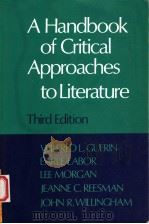 A HANDBOOK OF CRITICAL APPROACHES TO LITERATURE  THIRD EDITION   1992年  PDF电子版封面    WILFRED L.GUERIN  EARLE LABOR 