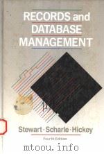 RECORDS AND DATABASE MANAGEMENT  FOURTH EDITION   1994  PDF电子版封面  0070614741  JEFFREY R.STEWART  JUDITH SCHA 