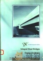INTEGRAL STEEL BRIDGES:DESIGN GUIDANCE   1997  PDF电子版封面  1859420532   