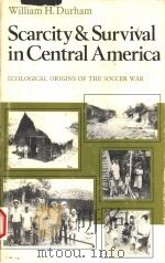 SCARCITY AND SURVIVAL IN CENTRAL AMERICA（1979 PDF版）