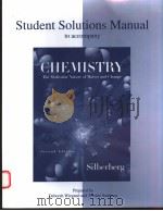 STUDENT SOLUTIONS MANUAL TO ACCOMPANY  CHEMISTRY:THE MOLECULAR NATURE OF MATTER AND CHANGE  SECOND E     PDF电子版封面  0697396002  MARTIN S.SILBERBEG 
