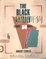 THE BLACK FAMILY  ESSAYS AND STUDIES  FOURTH EDITION   1991  PDF电子版封面  053415378X  ROBERT STAPLES 