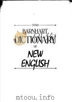 THIRD BARNHART DICTIONARY OF NEW ENGLISH   1990年  PDF电子版封面    ROBERT K.BARNHART  SOL STEINME 