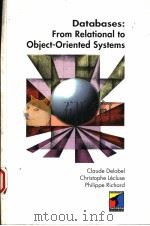 DATABASES:FROM RELATIONAL TO OBJECT-ORIENTED SYSTEMS   1995  PDF电子版封面  1850321248  CLAUDE DELOBEL  CHRISTOPHE LEC 