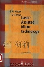 LASER-ASSISTED MICROTECHNOLOGY  SECOND EDITION   1998  PDF电子版封面  354063973X  S.M.METEV  V.P.VEIKO 