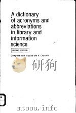 A DICTIONARY OF ACRONYMS AND ABBREVIATIONS IN LIBRARY AND INFORMATION SCIENCE  SECOND EDITION（1985 PDF版）