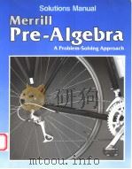 MERRILL PRE-ALGEBRA:A PROBLEM-SOLVING APPROACH   1989  PDF电子版封面  0675055326   