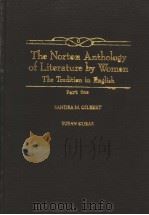 THE NORTON ANTHOLOGY OF LITERATURE BY WOMEN:THE TRADITION IN ENGLISH   1985年  PDF电子版封面    SANDRA M.GILBERT  SUSAN GUBAR 