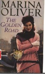 THE GOLDEN ROAD   1996年  PDF电子版封面    MARINA OLIVER 