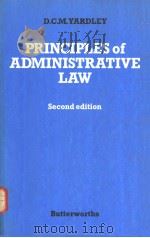 PRINCIPLES OF ADMINISTRATIVE LAW  SECOND EDITION   1986  PDF电子版封面  0406689938  D.C.M.YARDLEY 
