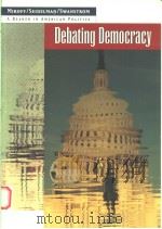 DEBATING DEMOCRACY  A READER IN AMERICAN POLITICS（1997 PDF版）