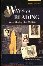 WAYS OF READING  AN ANTHOLKOGY FOR WRITERS  THIRD EDITION   1993年  PDF电子版封面    DAVID BARTHOLOMAE  ANTHONY PET 