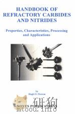 HANDBOOK OF REFRACTORY CARBIDES AND NITRIDES   1996  PDF电子版封面  0815513925  HUGH O.PIERSON 