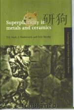 SUPERPLASTICITY IN METALS AND CERAMICS   1997  PDF电子版封面  0521561051  T.G.NIEH  J.WADSWORTH  O.D.SHE 