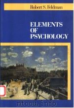 ELEMENTS OF PSYCHOLOGY   1992  PDF电子版封面  0070205620  ROBERT S.FELDMAN 