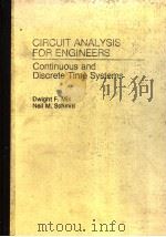 CIRCUIT ANALYSIS FOR ENGINEERS  CONTINUOUS AND DISCRETE TIME SYSTEMS（1985年 PDF版）