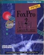 FOXPRO2:THE COMPLETE REFERENCE   1992  PDF电子版封面  0078816882  EDWARD JONES AND DAVID NESBITT 