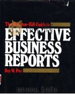 EFFECTIVE BUSINESS REPORTS   1982  PDF电子版封面  0070503419  ROY W.POE 