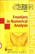FRONTIERS IN NUMERICAL ANALYSIS     PDF电子版封面  3540443193  JAMES F.BLOWEY  ALAN W.CRAIG 