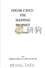 EDGAR CAYCE-THE SLEEPING PROPHET   1967  PDF电子版封面    JESS STEARN 