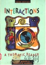 INTERACTIONS  A THEMATIC READER  THIRD EDITION   1997  PDF电子版封面  0395782945  ANN MOSELEY  JEANETTE HARRIS 
