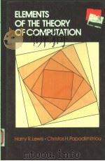 ELEMENTS OF THE THEORY OF COMPUTATION   1981  PDF电子版封面  0132734176   