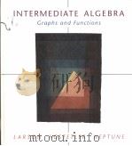 INTERMEDIATE ALGEBRA  GRAPHS AND FUNCTIONS   1994  PDF电子版封面  0669337552  ROLAND E.LARSON  ROBERT P.HOST 