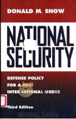 NATIONAL SECURITY  DEFENSE POLICY FOR A NEW INTERNATIONAL ORDER  THIRD EDITION（1995 PDF版）