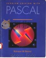 PROBLEM SOLVING WITH PASCAL   1986  PDF电子版封面  0534062105  KOLMAN W.BRAND 
