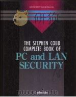 THE STEPHEN COBB  COMPLETE BOOK OF PC AND LAN SECURITY   1992  PDF电子版封面  0830692800  STEPHEN COBB 