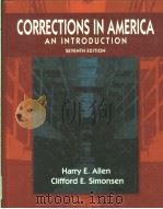 CORRECTIONS IN AMERICA  AN INTRODUCTION  SEVENTH EDITION   1995  PDF电子版封面  0023017414   