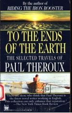TO THE ENDS OF THE EARTH     PDF电子版封面  0804111227  PAUL THEROUX 