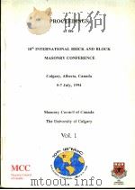 PROCEEDINGS OF THE 10TH INTERNATIONAL BRICK AND BLOCK MASONRY CONFERENCE  VOL.1     PDF电子版封面    N.G.SHRIVE AND A.HUIZER 