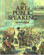 THE ART OF PUBLIC SPEAKING  SECOND EDITION   1986  PDF电子版封面  039434636X   