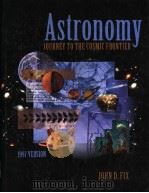 ASTRONOMY JOURNEY TO THE COSMIC FRONTIER   1995  PDF电子版封面  0815130902  JOHN D.FIX 