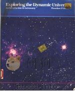 EXPLORING THE DYNAMIC UNIVERSE:AN INTRODUCTION TO ASTRONOMY   1988  PDF电子版封面  0314642110  THEODORE P.SNOW 