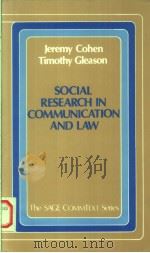 SOCIAL RESEARCH IN COMMUNICATION AND LAW   1990  PDF电子版封面  0803932677  JEREMY COHEN  TIMOTHY GLEASON 