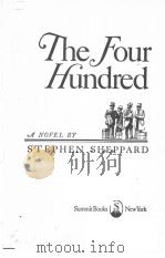 THE FOUR HUNDRED   1979年  PDF电子版封面    STEPHEN SHEPPARD 