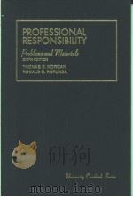 PROBLEMS AND MATERIALS ON PROFESSIONAL RESPONSIBILITY  SIXTH EDITION   1995  PDF电子版封面  1566622549   