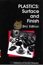 PLASTICS:SURFACE AND FINISH  SECOND EDITION   1993  PDF电子版封面  0851862098   