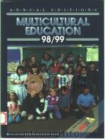 MULTICULTURAL EDUCATION 98/99  ANNUAL EDITIONS  FIFTH EDITION   1998  PDF电子版封面  0697391779  FRED SCHULTZ 