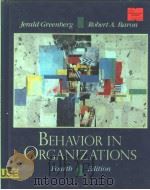 BEHAVIOR IN ORGANIZATIONS  FOURTH EDITION   1993  PDF电子版封面  0205161995  JERALD GREENBERG  ROBERT A.BAR 