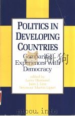 POLITICS IN DEVELOPING COUNTRIES  COMPARING EXPERIENCES WITH DEMOCRACY   1990年  PDF电子版封面    LARRY DIAMOND  JUAN J.LINZ 