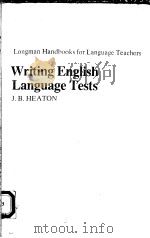 WRITING ENGLISH LANGUAGE TESTS   1975年  PDF电子版封面    J.B.HEATON 