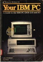 YOUR IBM PC  A GUIDE TO THE IBM PC(DOS 2.0)AND XT（1984 PDF版）