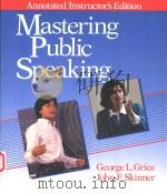 MASTERING PUBLIC SPEAKING  ANNOTATED INSTRUCTOR'S EDITION   1993  PDF电子版封面  0135543959   